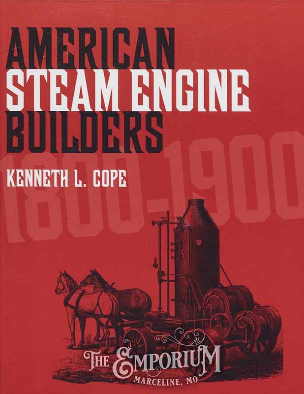 American Steam Engine Builders - 100813 - Marceline Emporium